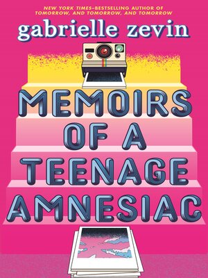 cover image of Memoirs of a Teenage Amnesiac